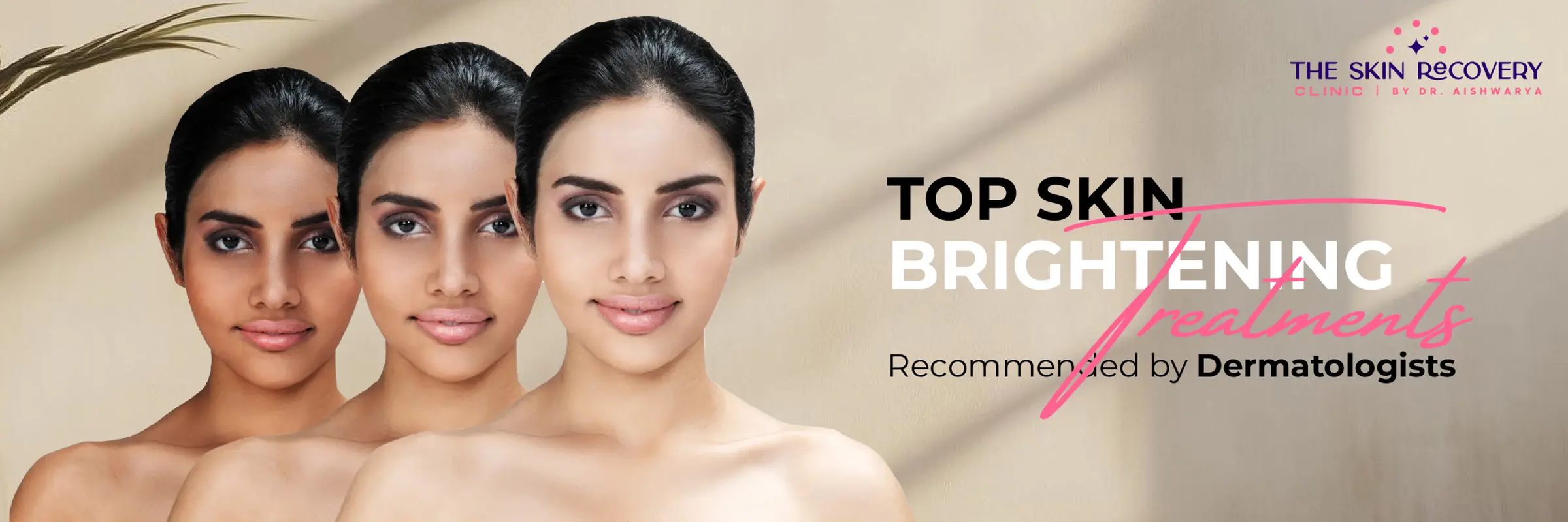 Top Skin Brightening Treatments